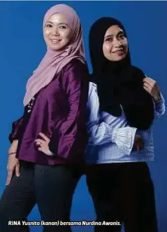  ??  ?? RINA Yusnita (kanan) bersama Nurdina Awanis.