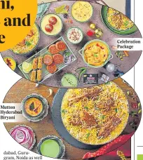  ??  ?? Mutton Hyderabad Biryani
Celebratio­n Package