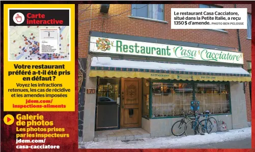  ??  ?? Le restaurant Casa Cacciatore, situé dans la Petite Italie, a reçu 1350 $ d’amende.