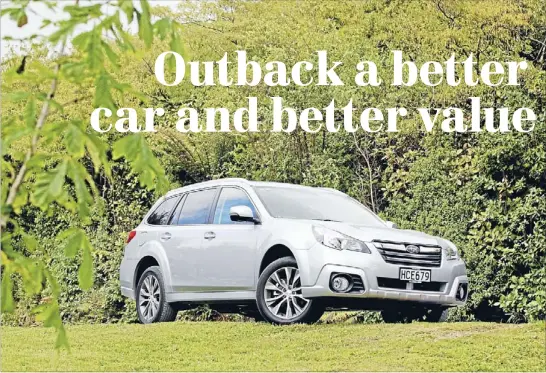  ?? Photos: FAIRFAX NZ ?? Upgraded Outback: The Subaru Outback 2.5 Premium, which has received $6000 worth of equipment at no extra cost.
Powertrain:
Outputs:
Chassis:
Safety:
Dimensions: Price: Hot:
Not:
Verdict: