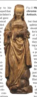  ??  ?? Fig 3: High gilt and polychrome St Margaret of Antioch. With Mullany