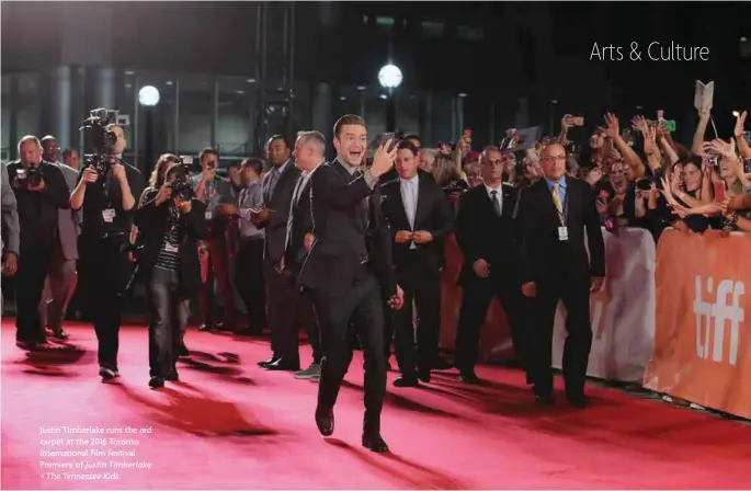  ??  ?? Justin Timberlake runs the red carpet at the 2016 Toronto Internatio­nal Film Festival Premiere of Justin Timberlake + The Tennessee Kids.