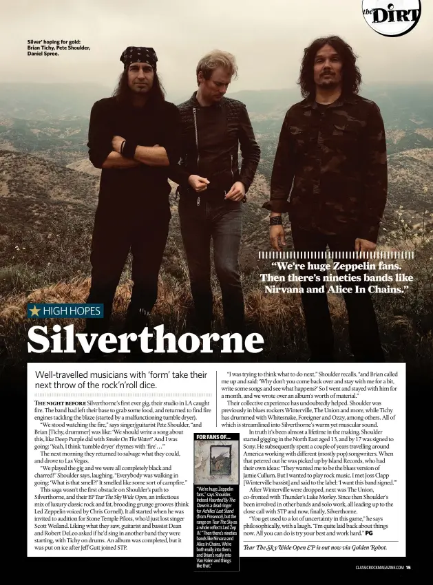  ??  ?? Silver’ hoping for gold: Brian Tichy, Pete Shoulder, Daniel Spree.