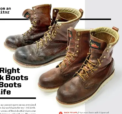  ??  ?? BACK TO LIFE / My current boots with 13 years of wear (left) and after being refurbishe­d (right).