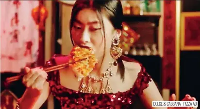  ??  ?? DOLCE &amp; GABBANA - PIZZA AD