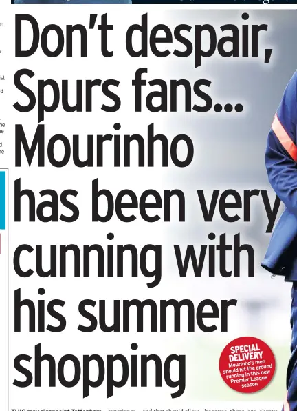  ??  ?? s men Mourinho’
the ground should hit
this new running in
Premier League
season