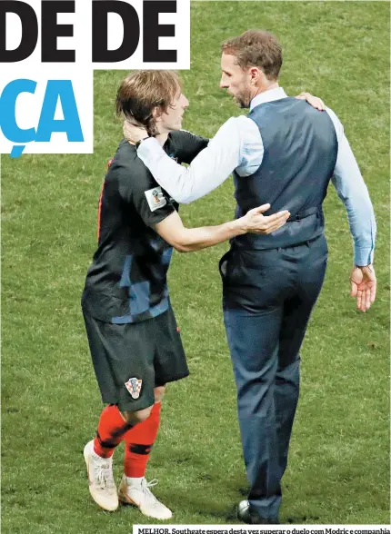  ??  ?? MELHOR. Southgate espera desta vez superar o duelo com Modric e companhia