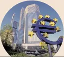  ??  ?? Politica monetaria Ue.La sede della Bce a Francofort­e