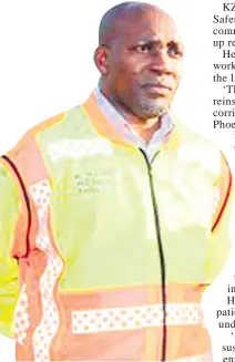  ??  ?? KZN MEC for Transport, Community Safety and Liaison, Mxolisi Kaunda