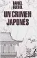  ??  ?? Un crimen japonés Daniel Guebel Literatura Random House
508 págs.
$1.199