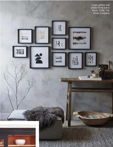  ??  ?? Large gallery wall photo frame set in Black, £260, The White Company