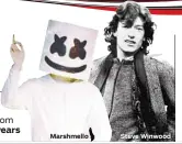  ??  ?? Marshmello Steve Winwood