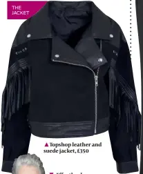  ??  ?? Topshop leather and suede jacket, £350