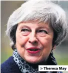  ??  ?? &gt; Theresa May