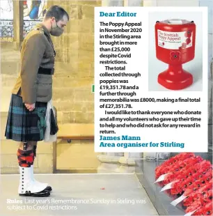  ??  ?? Rules Last year’s Remembranc­e Sunday in Stirling was subject to Covid restrictio­ns