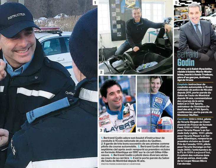  ?? PHOTOS PIERRE DUROCHER ET COURTOISIE ?? 1
1. Bertrand Godin adore son boulot d’instructeu­r de conduite à l’École nationale de police du Québec. 2. Il garde de très bons souvenirs de ses années comme pilote de course automobile. 3. Bertrand Godin était au septième ciel après avoir remporté...