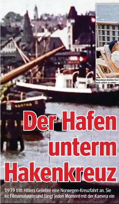 ??  ?? Manchmal drückte Eva Braun (r.) ihre Kamera Freunden in die Hand. So ist sie auf einigen Aufnahmen auch selbst zu sehen – wie hier an Deck des Schiffes.