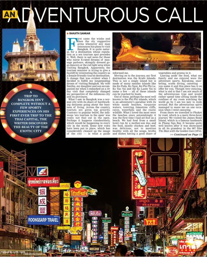  ??  ?? Yaowarat in the night — WIKIMEDIA COMMONS A TRIP TO BANGKOK ISN’T COMPLETE WITHOUT A FEW SPORTY EXPERIENCE­S. ON HIS FIRST EVER TRIP TO THE THAI CAPITAL, THE WRITER DISCOVERS THE BEAUTY OF THE EXOTIC CITY