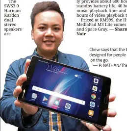  ??  ?? Chew says that the tablet is designed for people always on the go.
— P. NATHAN/The Star