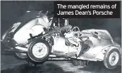  ??  ?? The mangled remains of James Dean’s Porsche