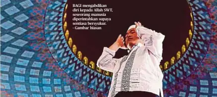  ?? ?? BAGI mengabdika­n diri kepada Allah SWT, seseorang manusia diperintah­kan supaya sentiasa bersyukur. - Gambar hiasan
Penulis Pensyarah di Pusat Kajian Pengurusan Pembanguna­n Islam (ISDEV), Universiti Sains Malaysia