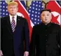  ??  ?? Donald Trump &amp; Kim Jong-un