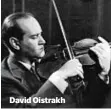  ??  ?? David Oistrakh