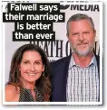  ?? ?? Falwell says their marriage is better than ever