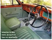  ??  ?? Interior is like new; as such it has no seatbelts