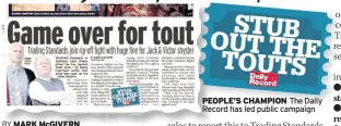  ??  ?? PEOPLE’S CHAMPION The Daily Record has led public campaign