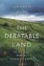  ??  ?? The Debatable Land
By Graham Robb, Picador, 334pp, £20