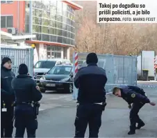  ?? FOTO: MARKO FEIST ?? Takoj po dogodku so prišli policisti, a je bilo prepozno.