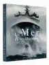  ??  ?? La Mer & ses Hommes. Récits et témoignage­s d’une aventure humaine entre ciel et mer, Charles Marion (photograph­ies), Patrice Carpentier et Pascal Le Claire (textes et légendes), 151 p., 29,90 €.