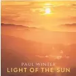  ?? Paul Winter / Contribute­d photo ?? Paul Winter's latest album "Light of the Sun" was released in November.