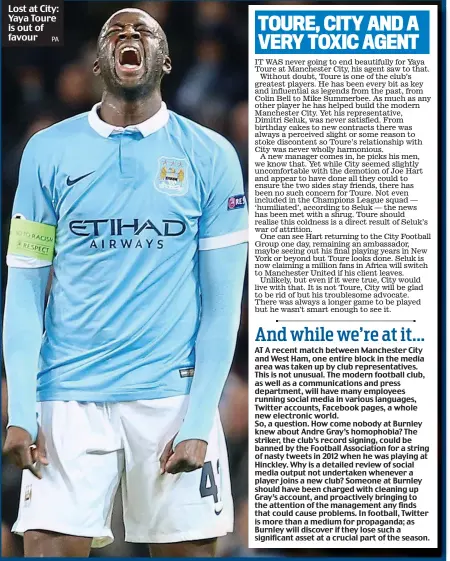  ?? PA ?? Lost at City: Yaya Toure is out of favour