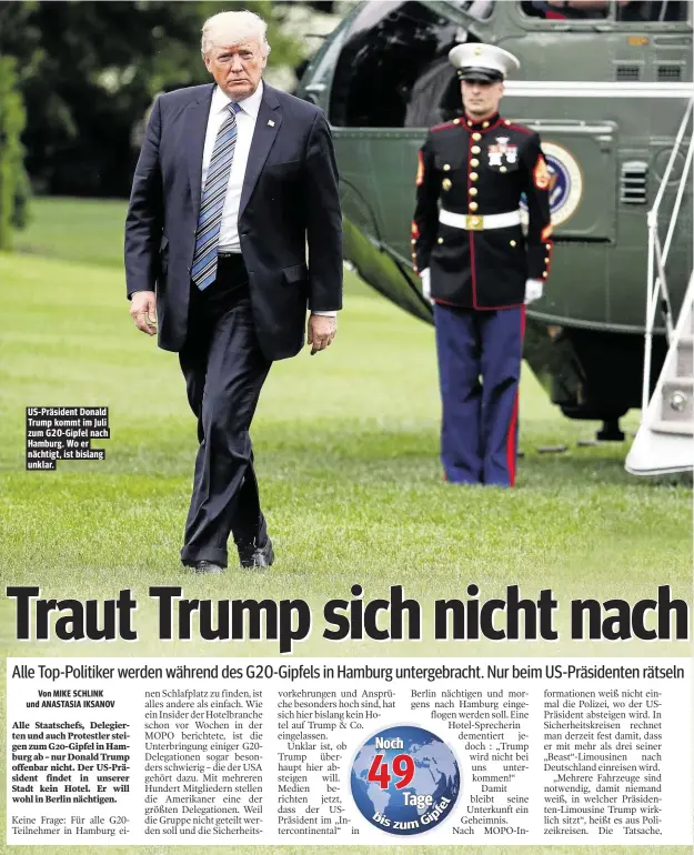  ??  ?? US-Präsident Donald Trump kommt im Juli zum G20-Gipfel nach Hamburg. Wo er nächtigt, ist bislang unklar.