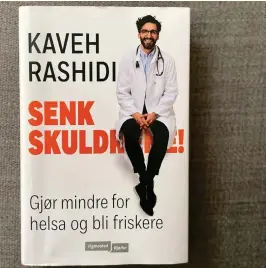  ?? FOTO: LIV EKEBERG ?? EKSEMPLER: I boka gir Kaveh Rashidi mange eksempler fra behandling­srommet.