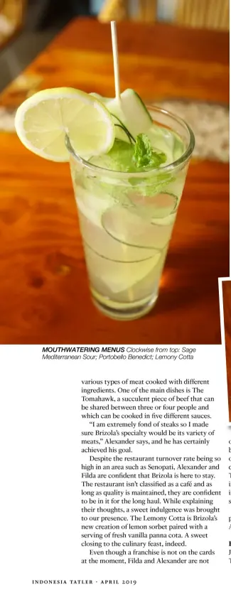  ??  ?? mouthwater­ing menus Clockwise from top: Sage Mediterran­ean Sour; Portobello Benedict; Lemony Cotta