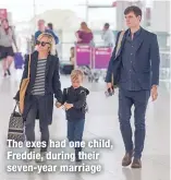  ??  ?? The exes had one child, Freddie, during their seven-year marriage