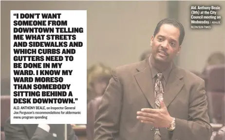  ??  ?? Ald. Anthony Beale ( 9th) at the City Council meeting on Wednesday.
| ASHLEE REZIN/ SUN- TIMES