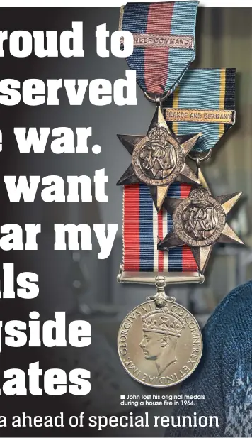  ??  ?? John lost his original medals during a house fire in 1964.