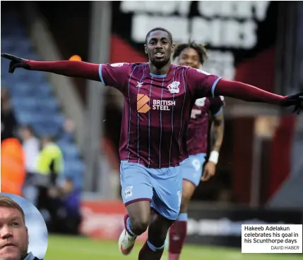  ?? DAVID HABER ?? Hakeeb Adelakun celebrates his goal in his Scunthorpe days