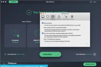  ??  ?? AVG’S scanning settings for Mac