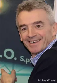  ??  ?? Michael O’Leary