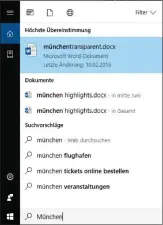  ??  ?? Die Desktop-Suche von Windows listet Dokumente, Weblinks und, falls vorhanden, auch Apps in ihrer Trefferlis­te auf. Die Rubriken lassen sich schnell erweitern.