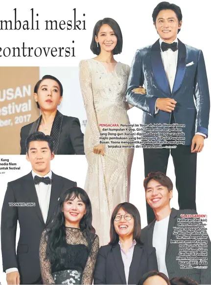  ?? — Gambar AFP — Gambar AFP — Gambar AFP ?? Pengarah festival Kang Soo-Syoun semasa sidang media filem pembukaan ‘Glass Garden’ untuk festival filem Busan kelmarin. YOON KYE-SANG PENGACARA: Penyanyi Im Yoon-ah, lebih dikenali Yoona dari kumpulan K-pop, Girls ‘Generation dan pelakon Jang Dong-gun...