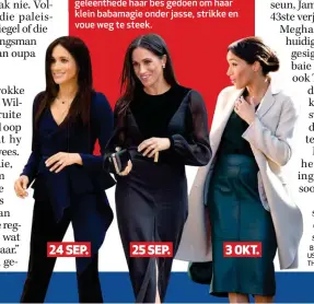  ??  ?? Die stylvolle Meghan het op koninklike geleenthed­eeenthede haar bes gedoen om hahaar kleinin klei babamababa­magie onderer jasse, strikkstri­kkeke en voueue vou weg te ssteek.