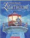  ?? CONTRIBUTE­D ?? Robert Munsch’s book “The Lighthouse” reflects on the relationsh­ip between fathers, grandfathe­rs and children.