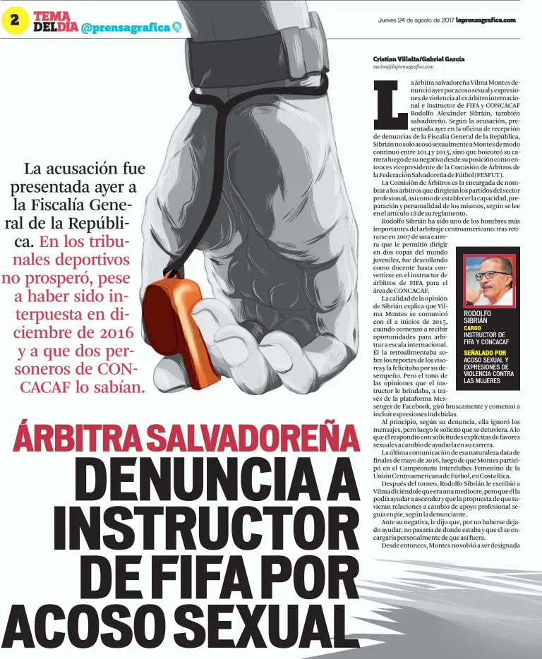  ??  ?? RODOLFO SIBRIÁN
CARGO
INSTRUCTOR DE FIFA Y CONCACAF
SEÑALADO POR ACOSO SEXUAL Y EXPRESIONE­S DE VIOLENCIA CONTRA LAS MUJERES