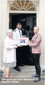  ??  ?? Fiona Fail and Terri Robson at 10 Downing Street